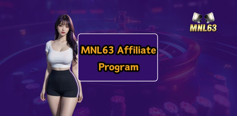 MNL63 Affiliate Program