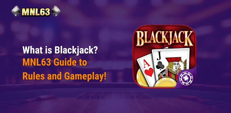 What is Blackjack?